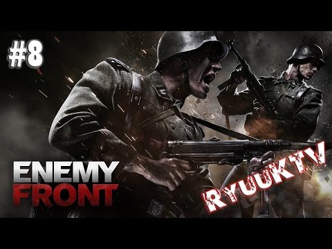 Zagrajmy w Enemy Front #8 - Zostawiam za sobą zgliszcza