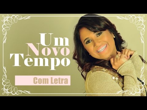 Um Novo Tempo video