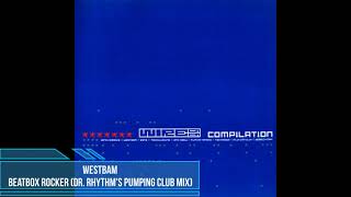 WestBam - Beatbox Rocker (Dr. Rhythm's Pumping Club Mix)