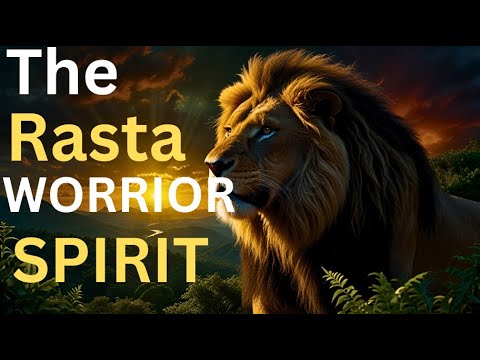 The Rasta Warrior Spirit – Face Your Fears with Jah as Your Shield