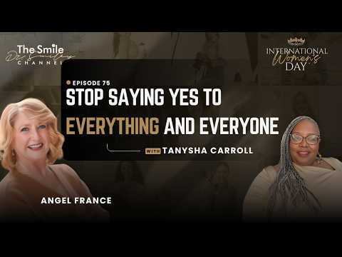 Episode 75 | Tanysha Carroll: Your “No” Has Power