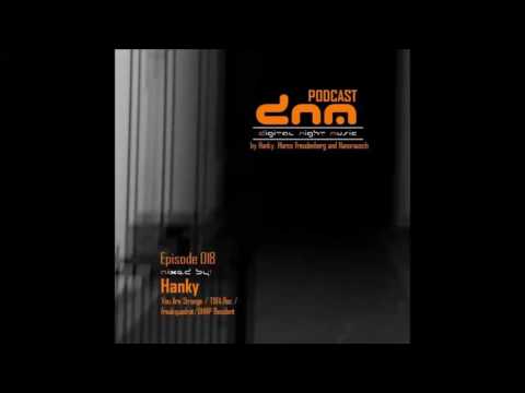 DNMP018 - Digital Night Music Podcast - Hanky