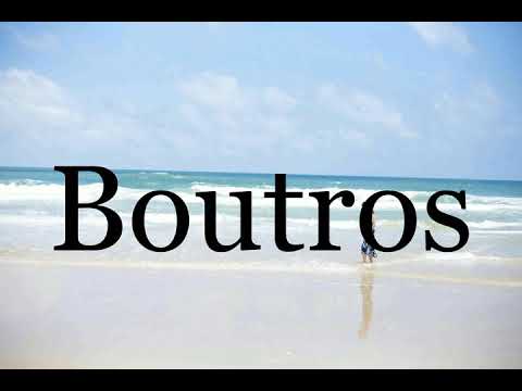 How To Pronounce Boutros🌈🌈🌈🌈🌈🌈Pronunciation Of Boutros