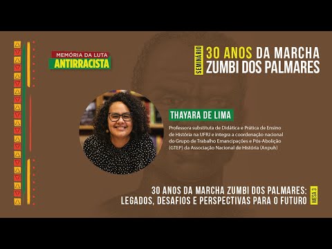 Marcha Zumbi, cultura de luta e futuros possíveis | Thayara de Lima (Mesa 3)