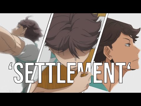 'SETTLEMENT' - Oikawa Tooru - AMV (Haikyuu!)
