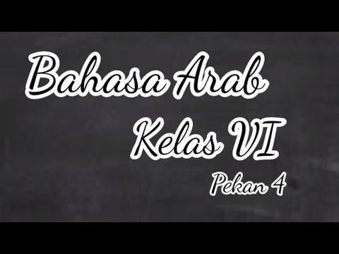 BAHASA ARAB KELAS VI | PEKAN 4 - Mengaplikasikan isim dhamir ke pi'il mudhori'