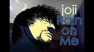 Download lagu joji | Rain on Me | ANIMATION mp3