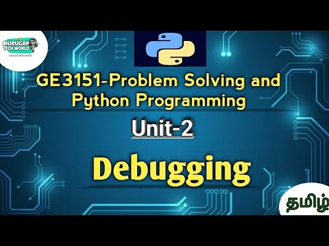 Debugging In Problem Solving And Python Programming Ge3151 Python Pspp Au Reg 2021
