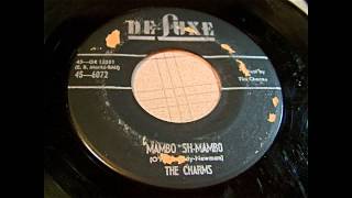 The Charms - Mambo Sh-Mambo 45 rpm!