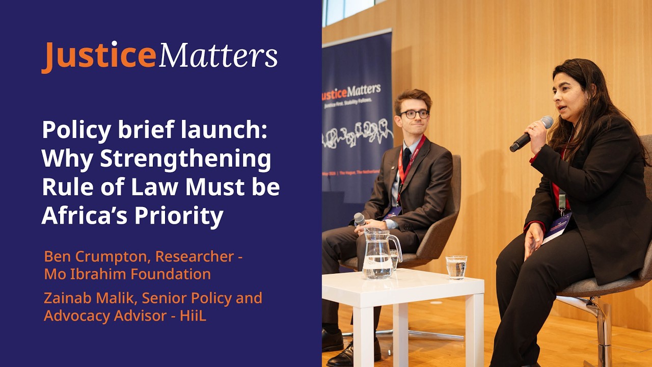 Justice Matters 2026 - Why Strengthening Rule of Law Must be Africa's Priority