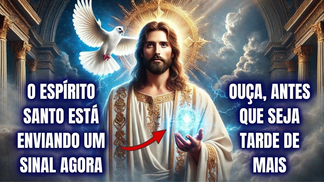 🚨FILHO, O ESPÍRITO SANTO ESTÁ ENVIANDO UM SINAL AGORA! NÃO IGNORE! 🕊️🔥