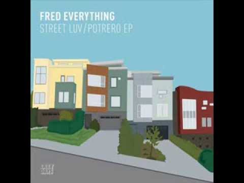 Fred Everything  -  Street Luv (Original Mix)