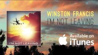 Winston Francis - I'm Not Leaving (Radio Edit) [I believe Riddim]