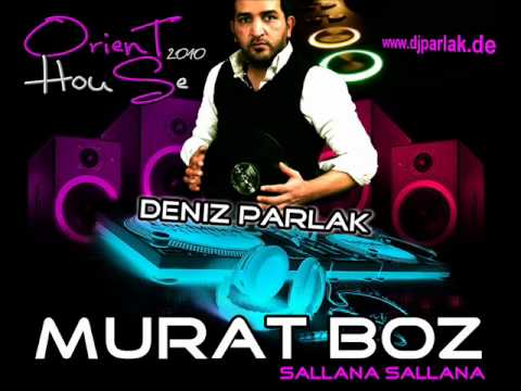 DJ PARLAK vs. Murat Boz - Sallana Sallana ( Orient House)
