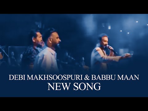 Babbu Maan & Debi Makhsoospuri New Punjabi Sad Song | Babbu Maan Debi Makhsoospuri Live Show Canada