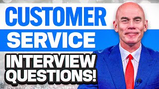 CUSTOMER SERVICE INTERVIEW QUESTIONS & ANSWERS! (How to PASS a Customer Service Job Interview!)