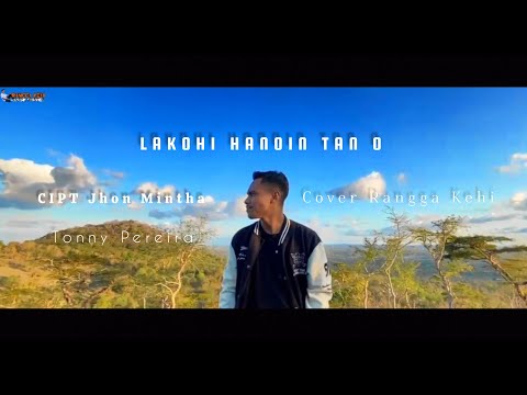 LAKOHI HANOIN TAN O // COVER RANGGA KEHI