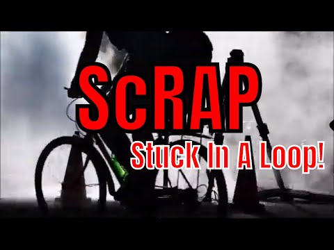 ScRAP - Stuck In A Loop Video
