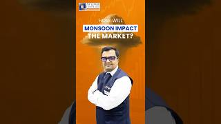 How Will Monsoon Impact the Market?