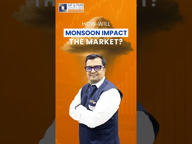 How Will Monsoon Impact the Market?