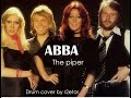 ABBA The Piper Drum Cover By R2etor