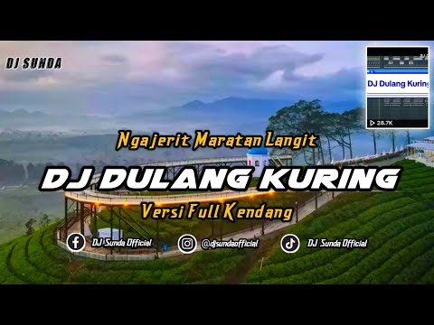 DJ NGAJERIT MARATAN LANGIT (DULANG KURING) | REMIX SUNDA TERBARU FULL BASS 2023 (DJ SUNDA Remix)