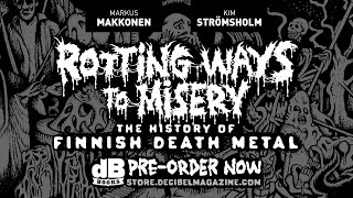 dB Books Proudly Presents ‘Rotting Ways to Misery: The History of Finnish Death Metal‘!