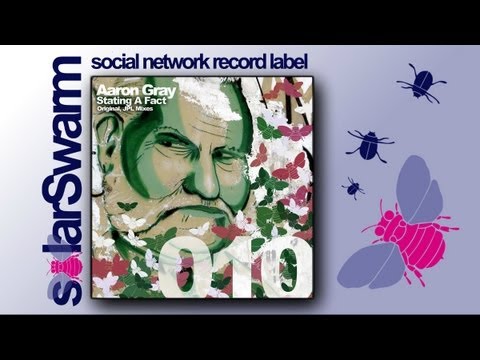 Aaron Gray - Stating A Fact (Extended Mix) [SWARM010]