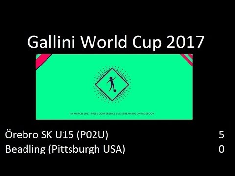Örebro SK U15 (P02U) - Beadling (Pittsburgh USA) (5-0) Gallini World Cup 2017