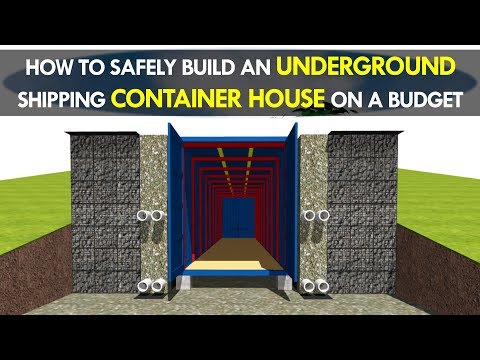 How to Build an Off-Grid Underground Shipping Container House Safely and Cheaply 2018 | SHELTERMODE
