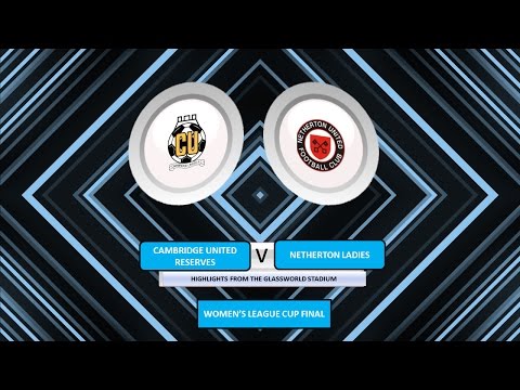 Cambridge United Reserves vs Netherton Ladies - Women's League Cup FInal