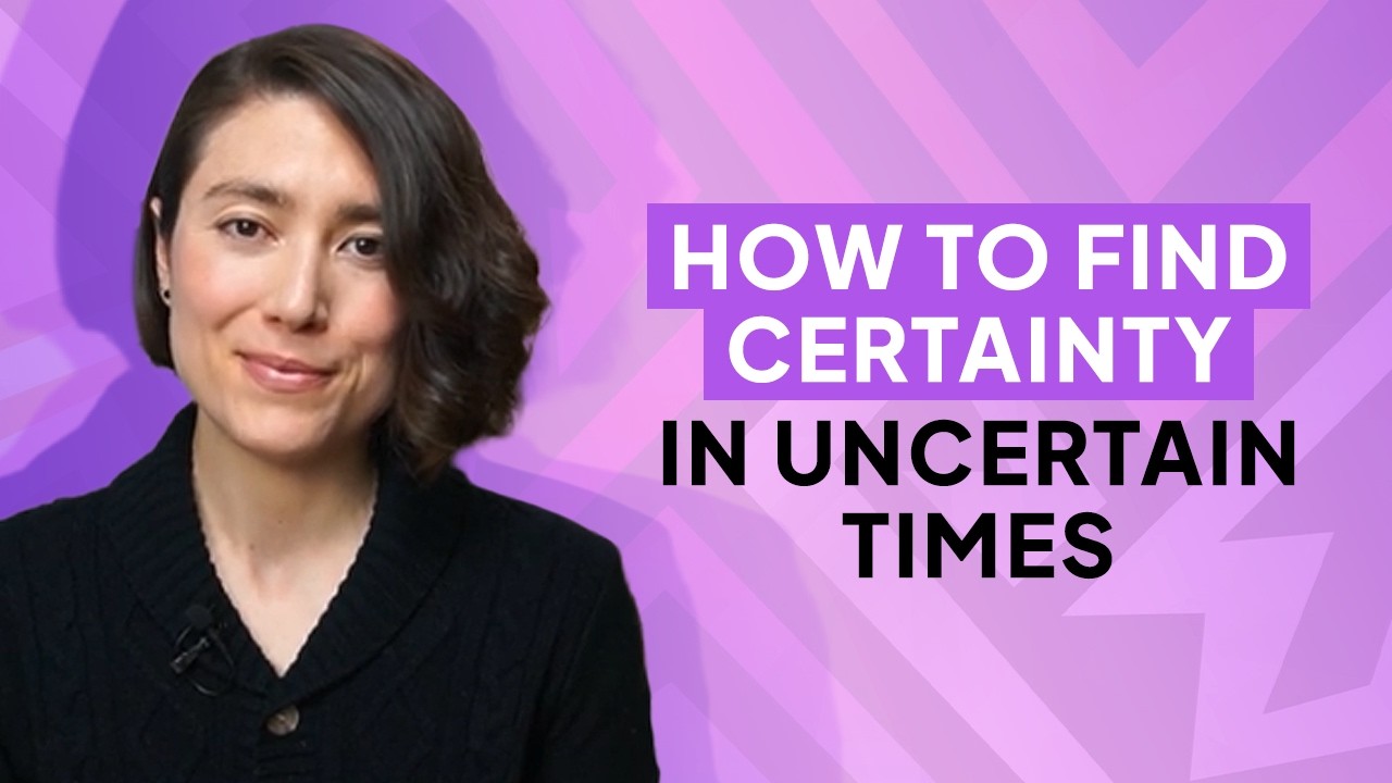 How to Find Certainty in Uncertain Times | Ep. 010 How to Find Certainty in Uncertain Times | Ep. 010