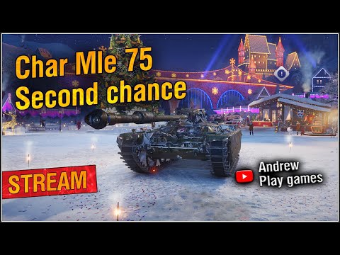 Second chance for  Char Mle 75 New Year 2023 | World of Tanks