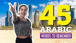 Top 45 Arabic Words You Should Remember