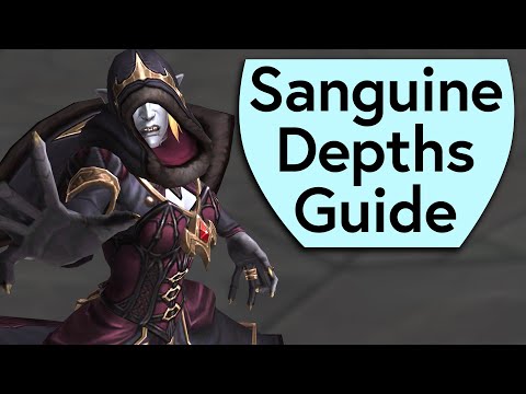 Sanguine Depths Boss Guide - Mythic Dungeon Boss Guide