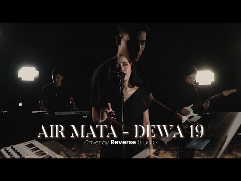Dewa 19 - Air Mata cover by Reverse Studio