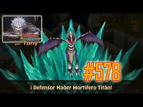 Dragones, el Resurgir de Mema "Cap. 578 - Defensor Nader Mortífero Titán" por Tony