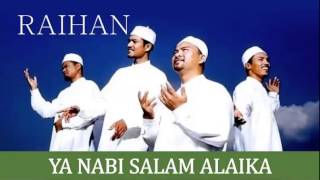 Download lagu Raihan Ya Nabi Salam Alaika... mp3