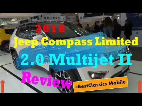 2018 Jeep Compass Limited 2.0 Multijet II [Exterior and Interior] Review 2018 - BestClassics Mobile