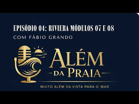 Capa do vídeo: Episódio 04 — Riviera, módulos 07 e 08