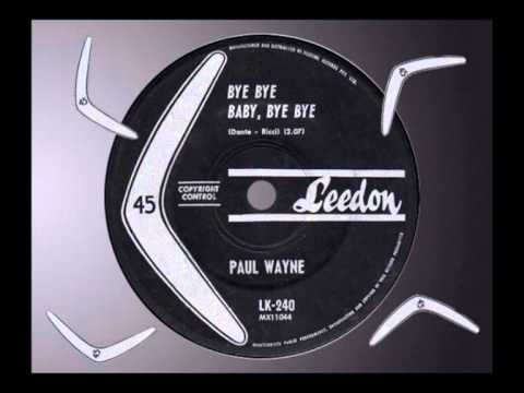 PAUL WAYNE - Bye Bye Baby, Bye Bye (1962) Great Teener from Aussie Pop Star