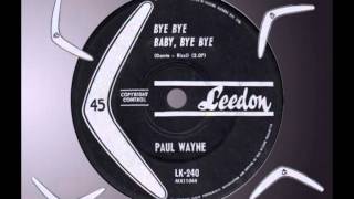 PAUL WAYNE - Bye Bye Baby, Bye Bye (1962) Great Teener from Aussie Pop Star