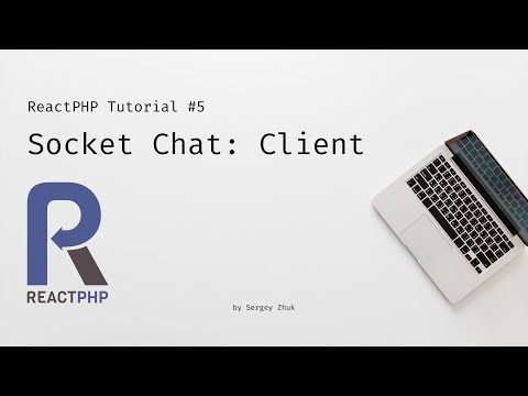 Reactphp Tutorial 5 Simple Chat With Sockets Client