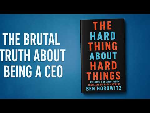 Top 5 Lessons from The Hard Thing About Hard Things by Ben Horowitz