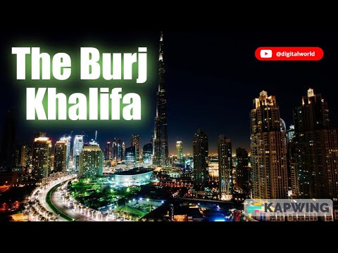 BURJ KHALIFA, world's tallest tower