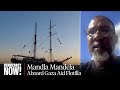 Global Sumud Flotilla Nelson Mandela S Grandson Speaks From Ship Headed To Gaza