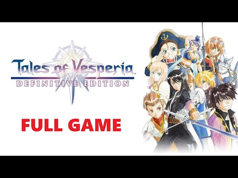 Tales of Vesperia: Definitive Edition [Full Game | No Commentary] PS4