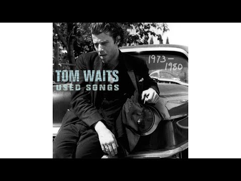 Tom Waits - "Whistlin' Past The Graveyard"