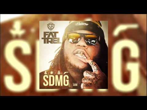 Fat Trel   SB Ohhh SDMG)