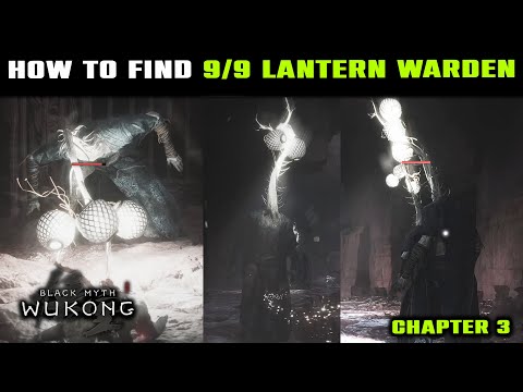 ALL Lantern Warden Locations Guide (9/9) - Unlock Secret Item | Black Myth Wukong | Chapter 3